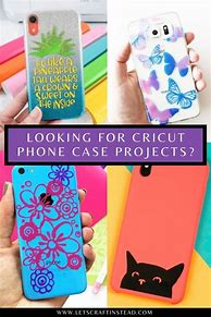 Image result for Cricut Phone Case Ideas