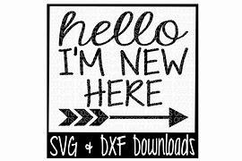Image result for Hello I'm New Here PNG