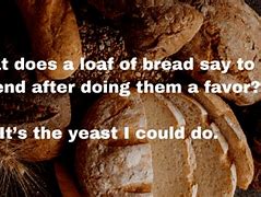 Image result for Funny Bread Jokes