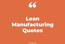 Image result for Lean Manufacturing Quotes to Motivate