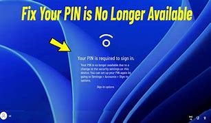 Image result for Windows 11 Pin Issues