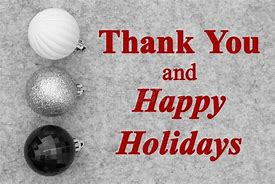 Image result for Thank You Happy Holidays