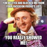 Image result for Blocked and Deleted Meme