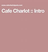 Image result for Oeufa La Coque Cafe Charlot