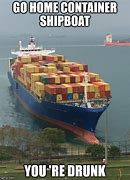 Image result for Shipping Container Meme