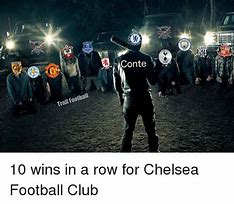 Image result for Chelsea Memes 10th