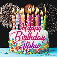Image result for Happy Birthday Alpha