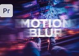 Image result for Motion Blur TV