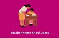 Image result for Teacher Knock Knock Jokes