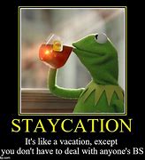 Image result for Staycation Funny