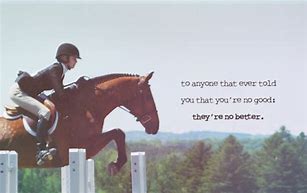 Image result for Horse Quotes Show Jumping