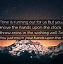 Image result for Quotes About Time Running Out