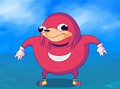 Image result for Funny Ugandan Knuckles Meme