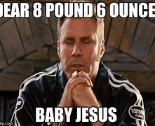 Image result for Ricky Bobby Baby Jesus Quote