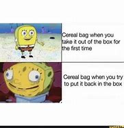 Image result for Cereal Bag Meme