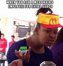 Image result for McDonald's Special Sauce Meme