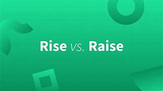 Image result for Rise Meaning in English