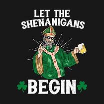 Image result for Irish Shenanigans