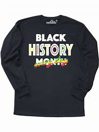Image result for Black History Month T-Shirt