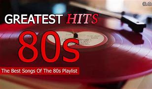 Image result for Most Popular 80s Songs