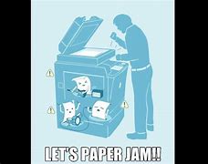 Image result for Paper Jam Office Humor