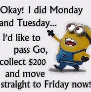 Image result for Hump Day Funny Minion Quotes