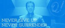 Image result for Galaxy Quest Quotes