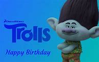 Image result for Trolls Happy Birthday