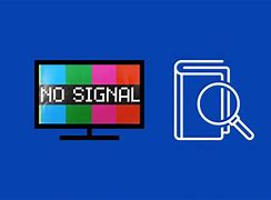 Image result for No Signal TV Curryption