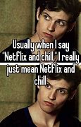 Image result for Netflix and Chill Meaning