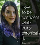 Image result for Living with Chronic Illness Quotes