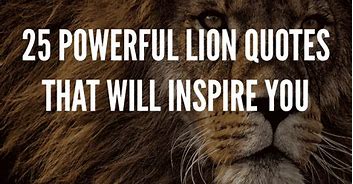 Image result for Keep Calm and Positive Quotes with Lion