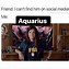 Image result for Aquarius Birthday Meme