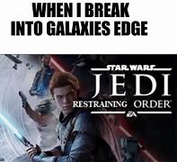 Image result for Galaxy's Edge Meme