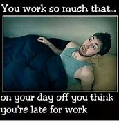Image result for You Need a Day Off Meme