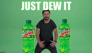 Image result for dew it memes generator