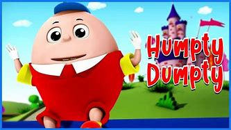 Image result for Humpty Dumpty Nursery Rhyme Song