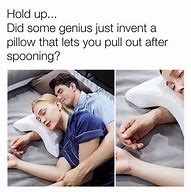Image result for Funny My Pillow Memes