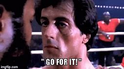 Image result for Rocky III Go for It