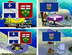 Image result for Alberta Memes