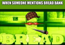 Image result for White Bread Meme