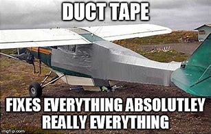 Image result for Duct Tape Fixes Everything