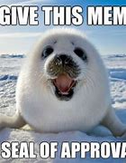 Image result for Take On Me Meme Seal