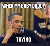 Image result for Born Wrong Baby Daddy Funny Memes