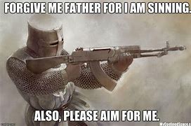 Image result for Crusader with Gun Meme
