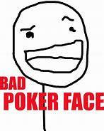 Image result for Poker Face Meme Mask