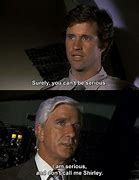 Image result for Airplane Movie Quotes Memes