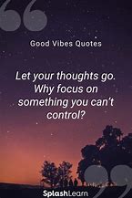 Image result for Inspirational Quotes Good Vibes