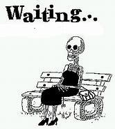 Image result for Tired of Waiting Meme