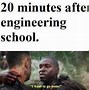 Image result for Engineering Memes Purdue